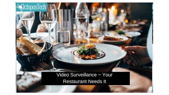 Video-Surveillance-Your-Restaurant-Needs-It