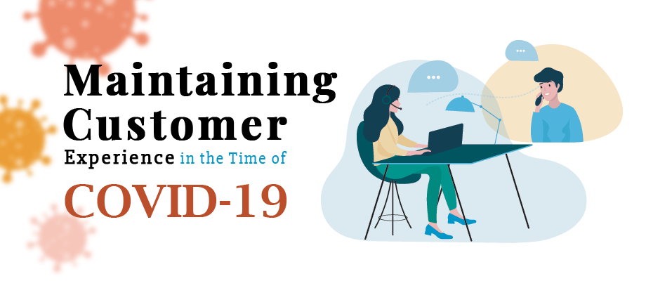 Customer Experience during covid-19