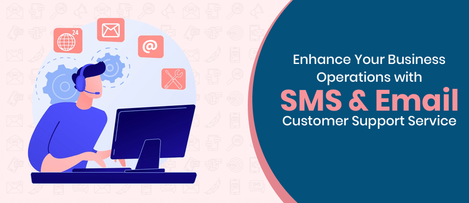 Enhance business with sms and email customer support